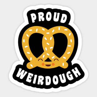 Oktoberfest Pretzel Lover Funny Food Pun Proud Weirdough Sticker